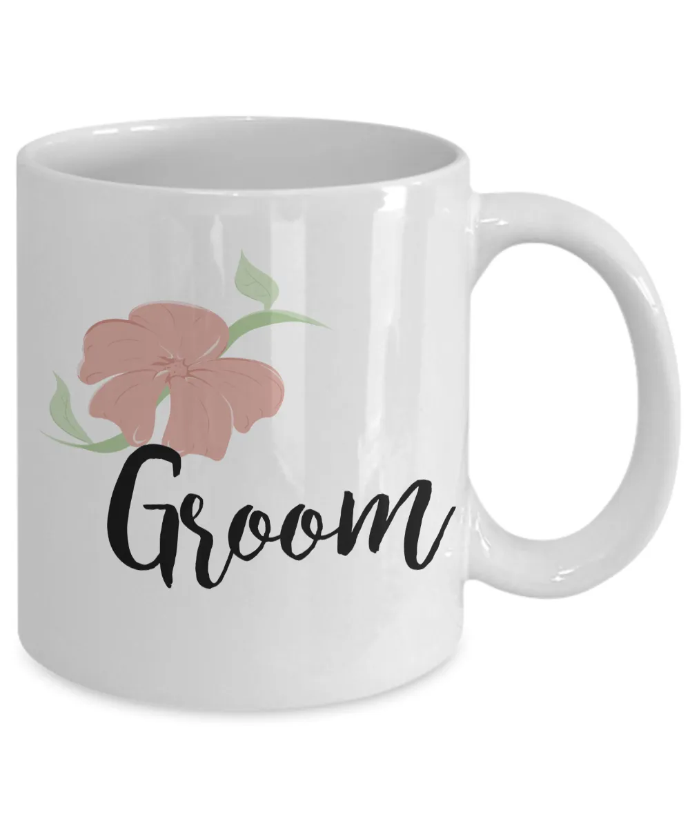 Wedding Mugs - Groom Mug - Bride and Groom Mugs - Flower Coffee Mug