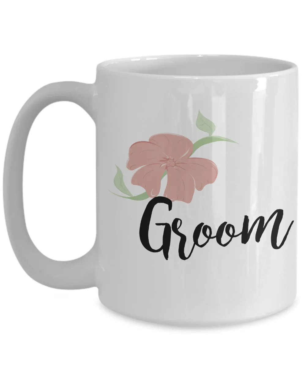 Wedding Mugs - Groom Mug - Bride and Groom Mugs - Flower Coffee Mug